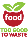 Food: Too Good to Waste Implementation Guide and Toolkit