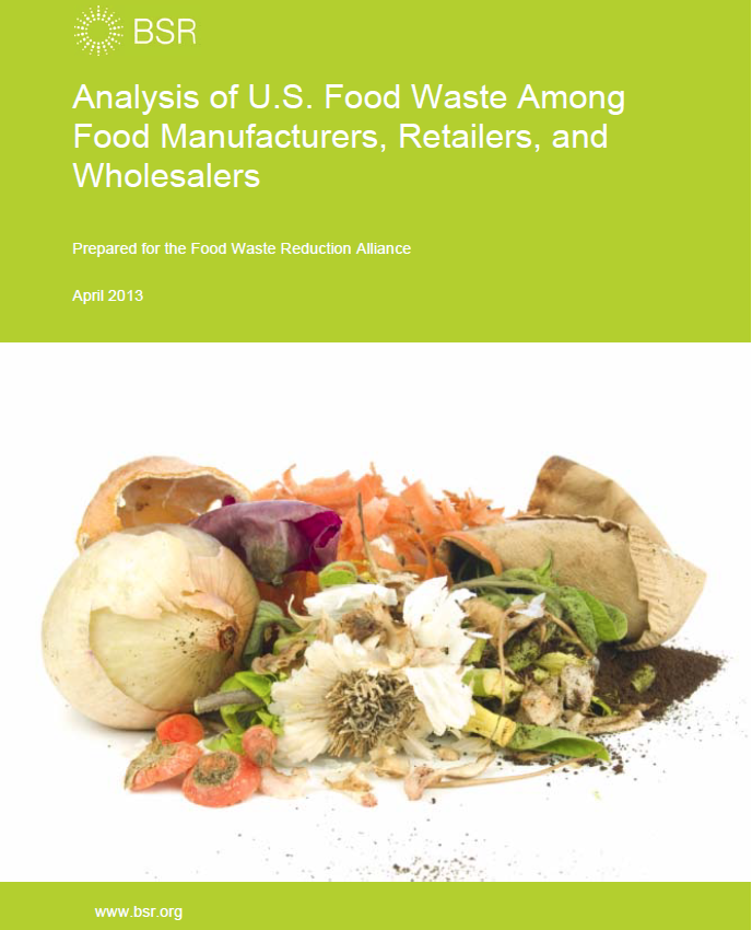 2013 Analysis of U.S. Food Waste Among Food Manufacturers, Retailers, and Wholesalers