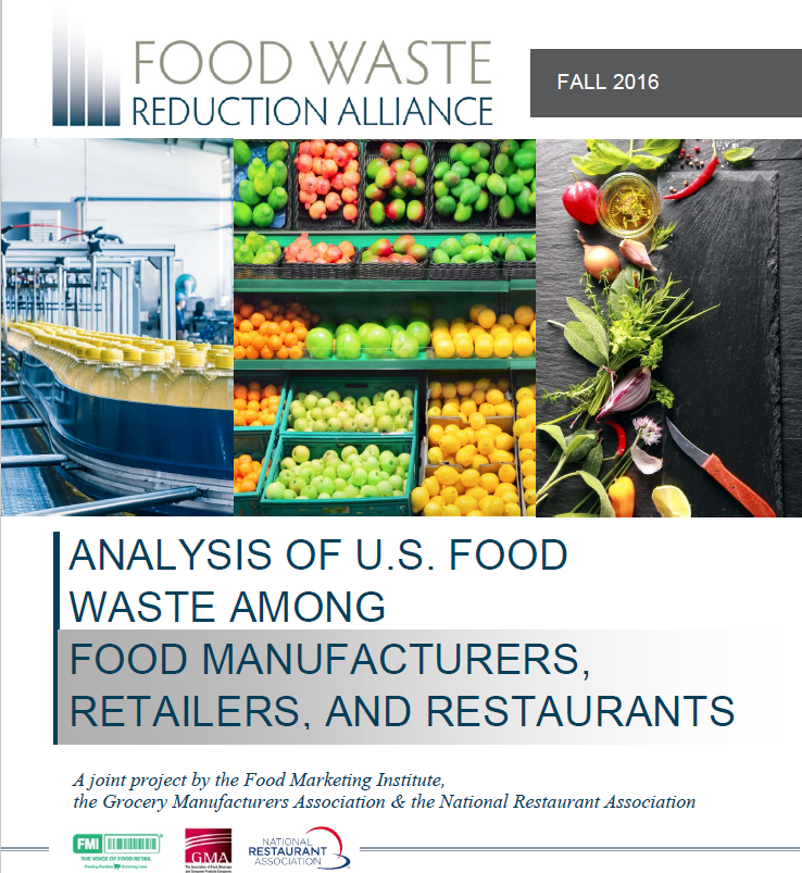 2016 Analysis of U.S. Food Waste Among Food Manufacturers, Retailers, and Restaurants