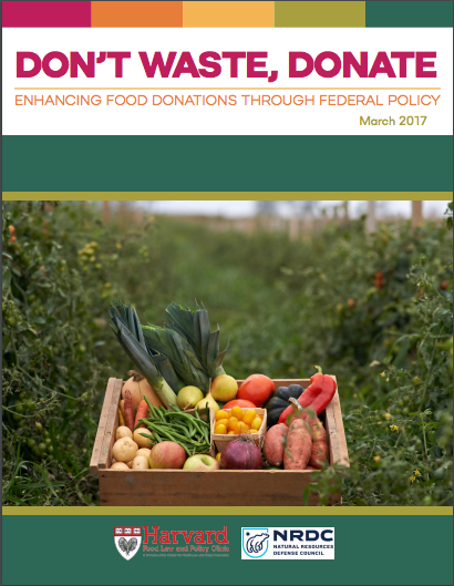 Don’t Waste, Donate: Enhancing Food Donations Through Federal Policy