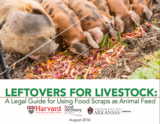 Leftovers for Livestock: A Legal Guide for Using Excess Food as Animal Feed
