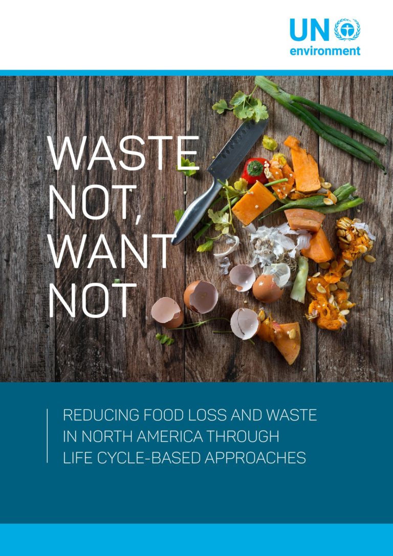 Waste Not, Want Not: Reducing Food Loss and Waste in North America Through Life Cycle-Based Approaches